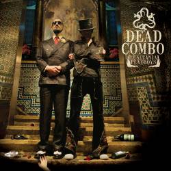 Dead Combo : Lusitânia Playboys